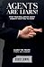 Agents Are Liars!: What You...