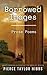 Borrowed Images: Prose Poems