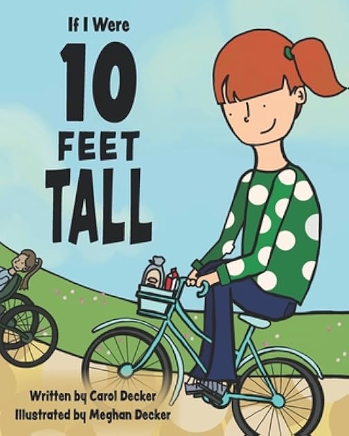 If I Were 10 FEET TALL