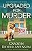Upgraded for Murder (Lily Sprayberry Realtor #8)
