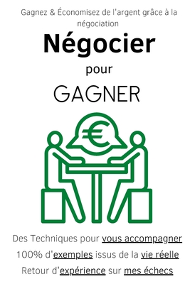 NÉGOCIER POUR GAGNER (French Edition)