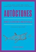 Autòctones. Deu contes bestials
