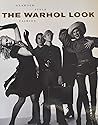 The Warhol Look: ...