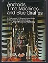 Androids, Time Machines & Blue Giraffes: A Panorama of Science Fiction
