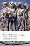 Rome’s Mediterranean Empire, Books 41-45 and the Periochae: Rome's Mediterranean Empire
