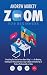 Zoom for Beginners: Everything You Need to Know About Using Zoom for Meetings, Teaching and Videoconferences. Easy to Read with Useful Tips to Perform Professionally on Video