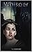 Whisper (The Whisperer Seri...
