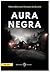 Aura Negra