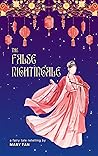 The False Nightingale by Mary Fan