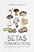 Setas terapéuticas (Spanish Edition)