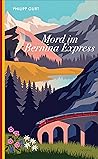 Mord im Bernina E...