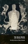 The Blue Room and Other Tales by Lettice Galbraith The Blue Room and Other Tales by Lettice Galbraith