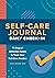 Self-Care Journal: Daily Ch...