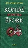 Koniáš kontra Špork