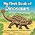 My First Book of Dinosaurs:...