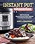 Instant Pot® Obsession: The Ultimate Electric Pressure Cooker Cookbook for Cooking Everything Fast