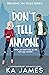 Don't Tell Anyone (Breaking the Rules #1)