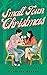 Small Town Christmas: A Sma...