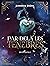 Par-delà les Ténèbres - Intégrale 3 tomes: Une saga d'urban fantasy au cœur d'une académie de sorcellerie (French Edition)