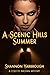 A Scenic Hills Summer: A Co...