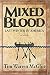 Mixed Blood: Last Winter in America