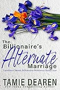 The Billionaire's Alternate Marriage