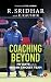 COACHING BEYOND: My Days with the Indian Cricket Team