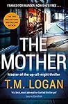 The Mother by T.M. Logan