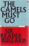 The Camels Must Go: An Autobiography The Camels Must Go: An Autobiography