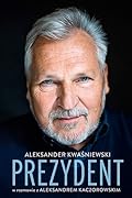 Prezydent. Aleksander Kwaśniewski w rozmowie z Aleksandrem Kaczorowskim
