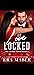 Love Locked- (The Locked Se...