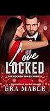 Love Locked- (The Locked Series Book 3)