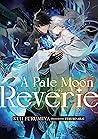A Pale Moon Rever...