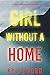 Girl Without A Home (Tara Strong #2)