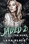 Jaded 2: The Hunt