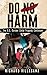 Do No Harm by Richard Villasana
