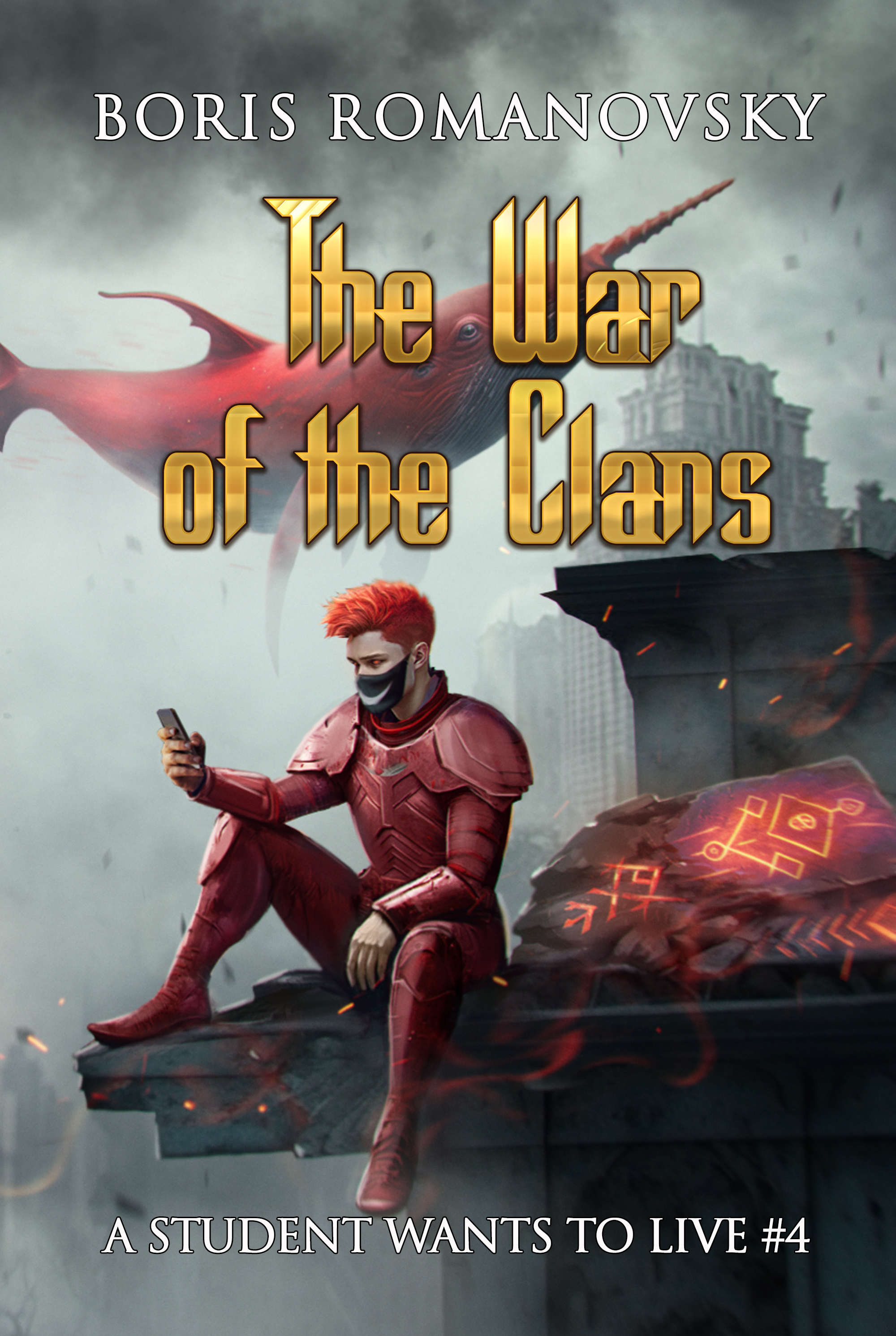 The War of the Clans (A Student Wants to Live #4)