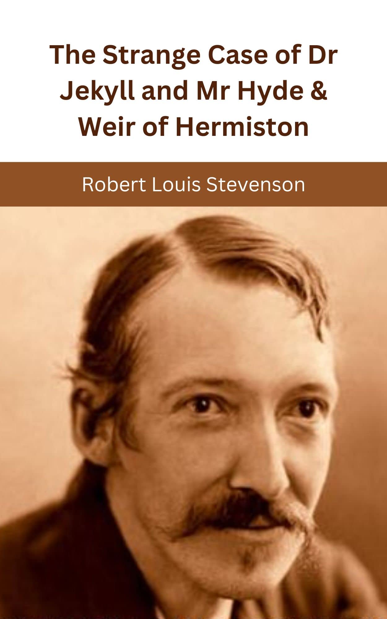 The Strange Case of Dr Jekyll and Mr Hyde & Weir of Hermiston