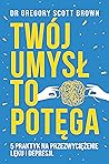 Twój umysł to potęga