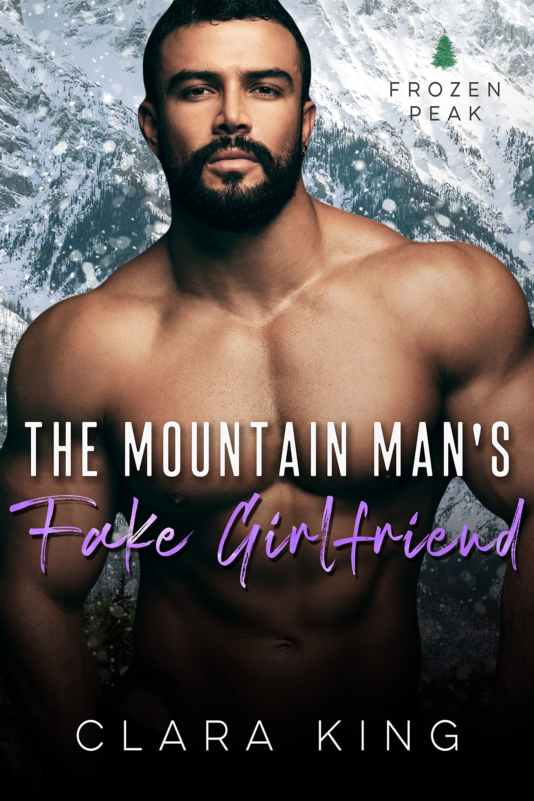 The Mountain Man's Fake Girlfriend (Crave County: Frozen Peak, #5)