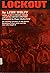 Lockout: The Story of the Homestead Strike of 1892