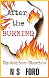 Book cover for After the Burning: Dystopian Stories