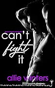 Can't Fight It
