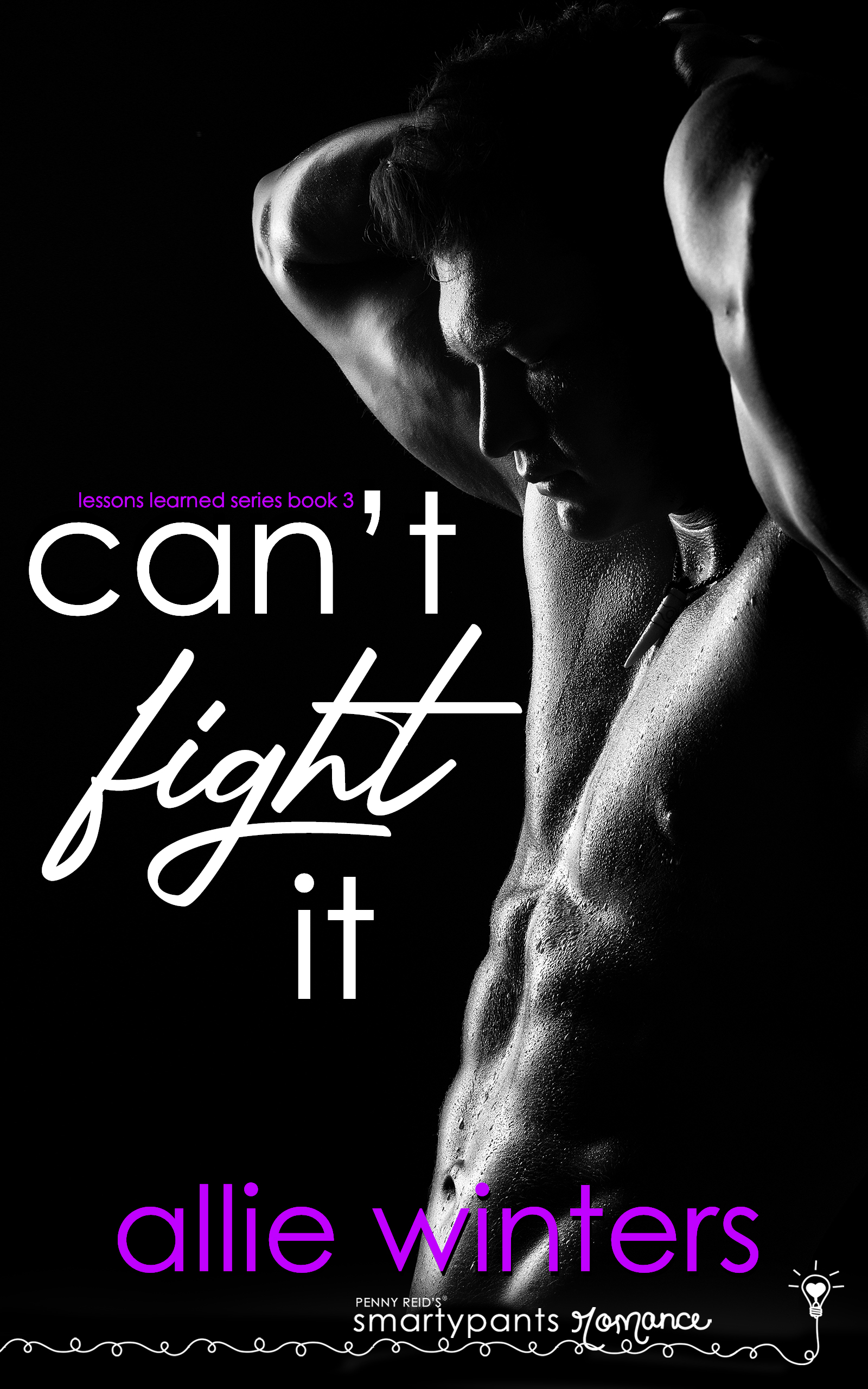 Can't Fight It (Lessons Learned, #3)