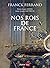 Nos rois de France