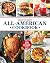 Taste of Home All-American Cookbook by Taste of Home Taste of Home All-American Cookbook by Taste of Home