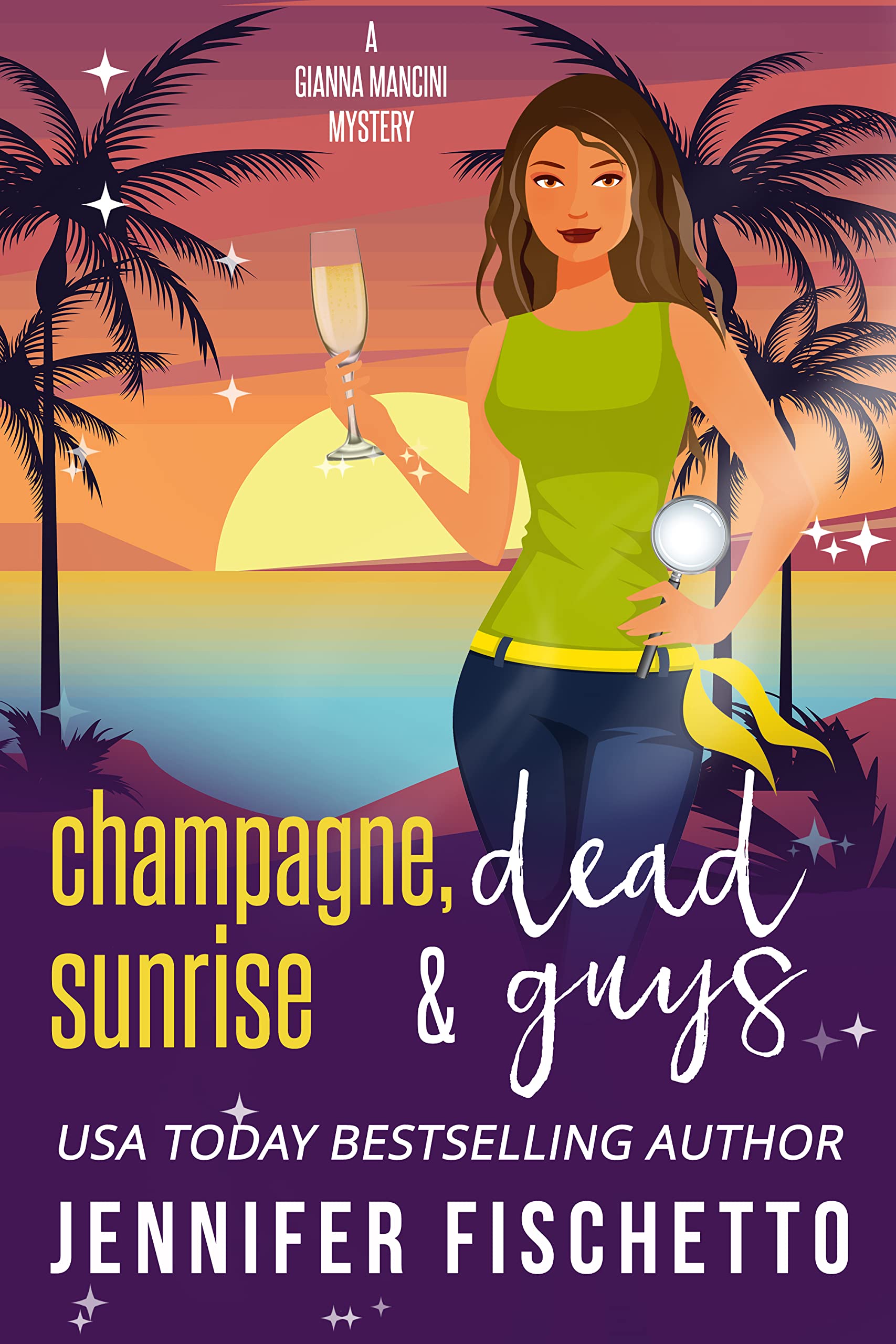 Champagne, Sunrise & Dead Guys (Gianna Mancini Mysteries Book 9)