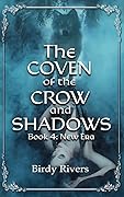 The Coven of the Crow and Shadows: New Era
