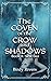 The Coven of the Crow and S...