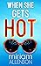 When She Gets Hot by Miriam Allenson